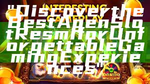 "Discover the Best Agen Slot Resmi for Unforgettable Gaming Experiences"