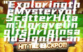 "Exploring the Mystery of Scatter Hitam: Unraveling Its Origins and Significance"